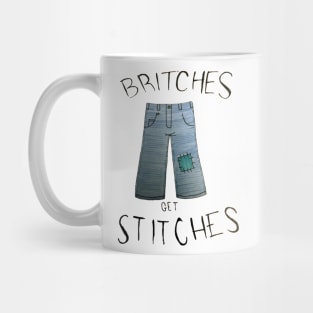 Britches get Stitches Mug